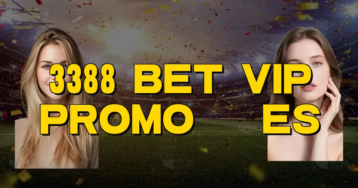 3388 Bet Vip Promoções Oficial