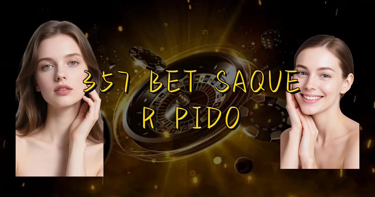 357 Bet Saque Rápido Oficial