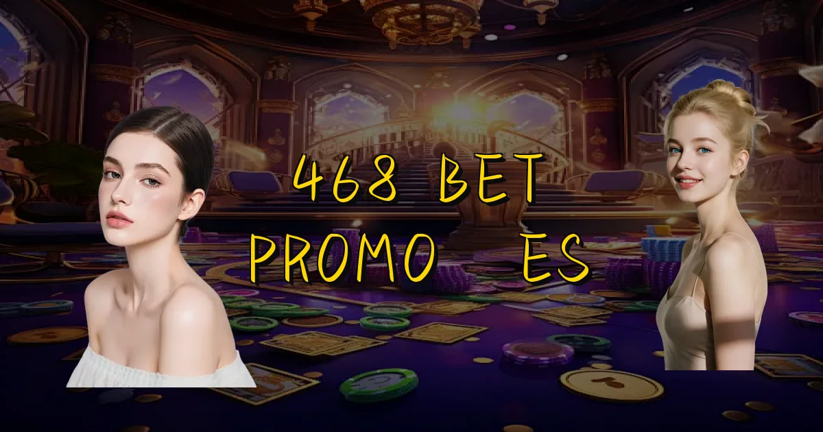 468 Bet Promoções Oficial
