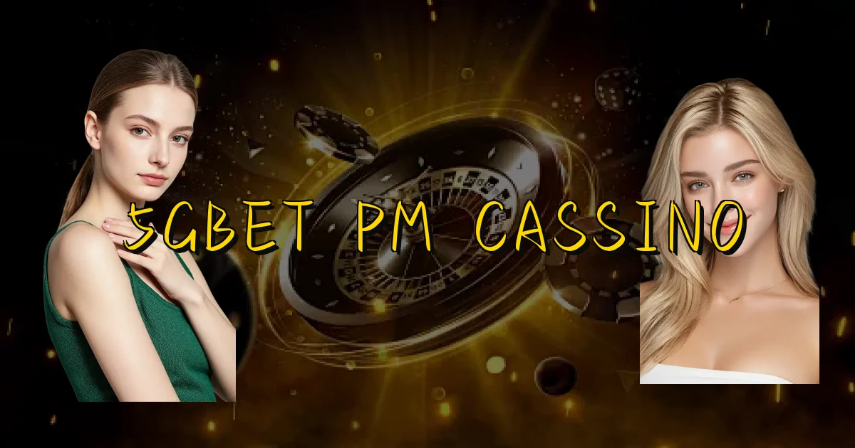5Gbet Pm Cassino Oficial