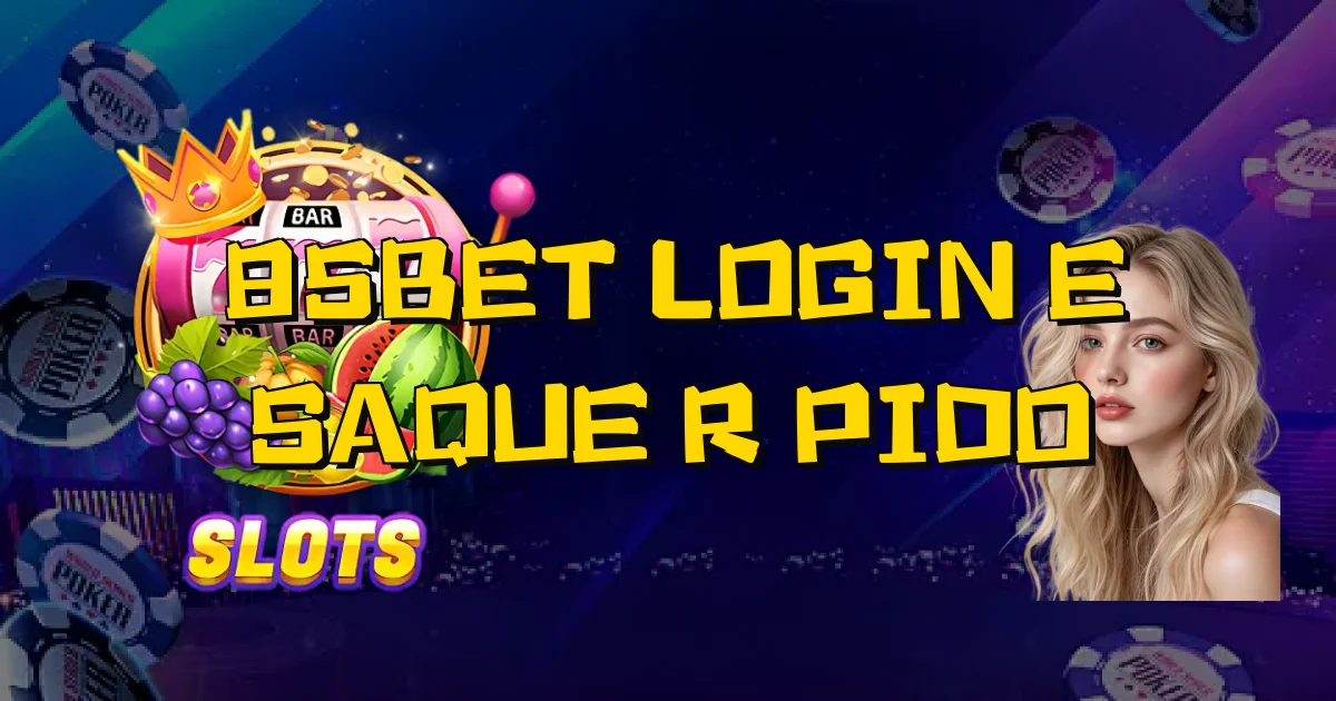 85Bet Login E Saque Rápido Oficial