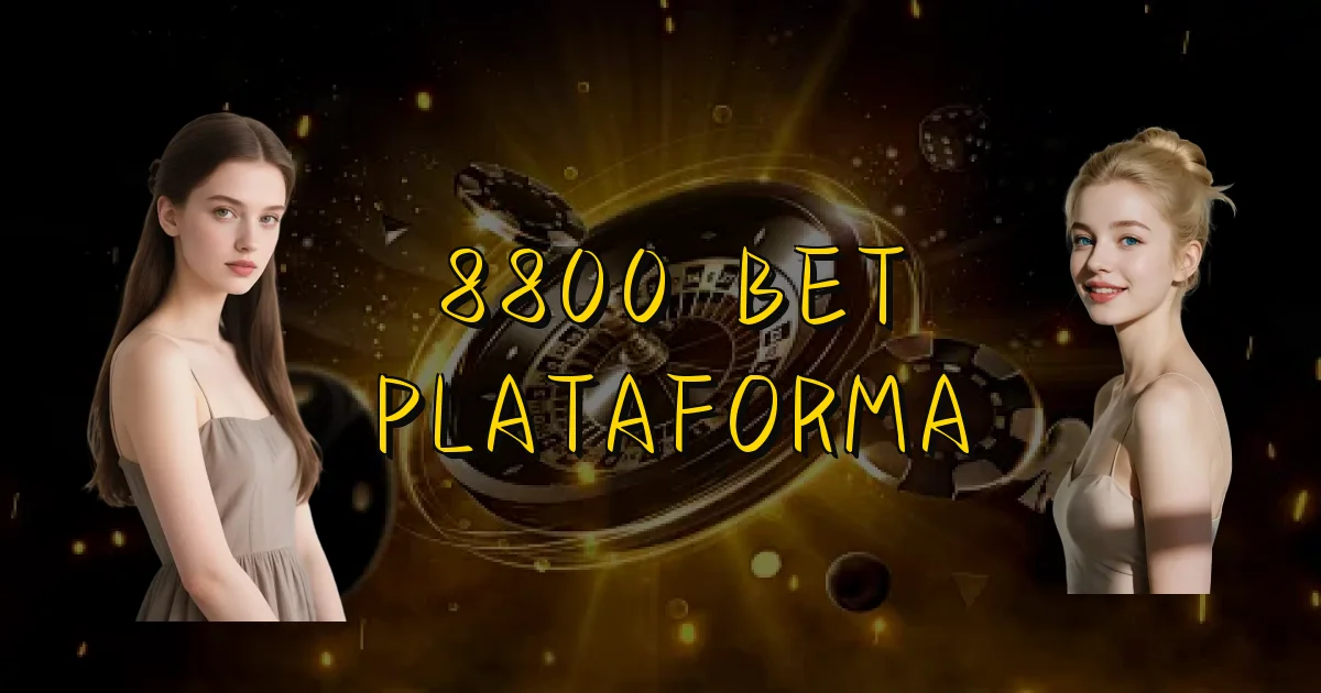 8800 Bet Plataforma Oficial