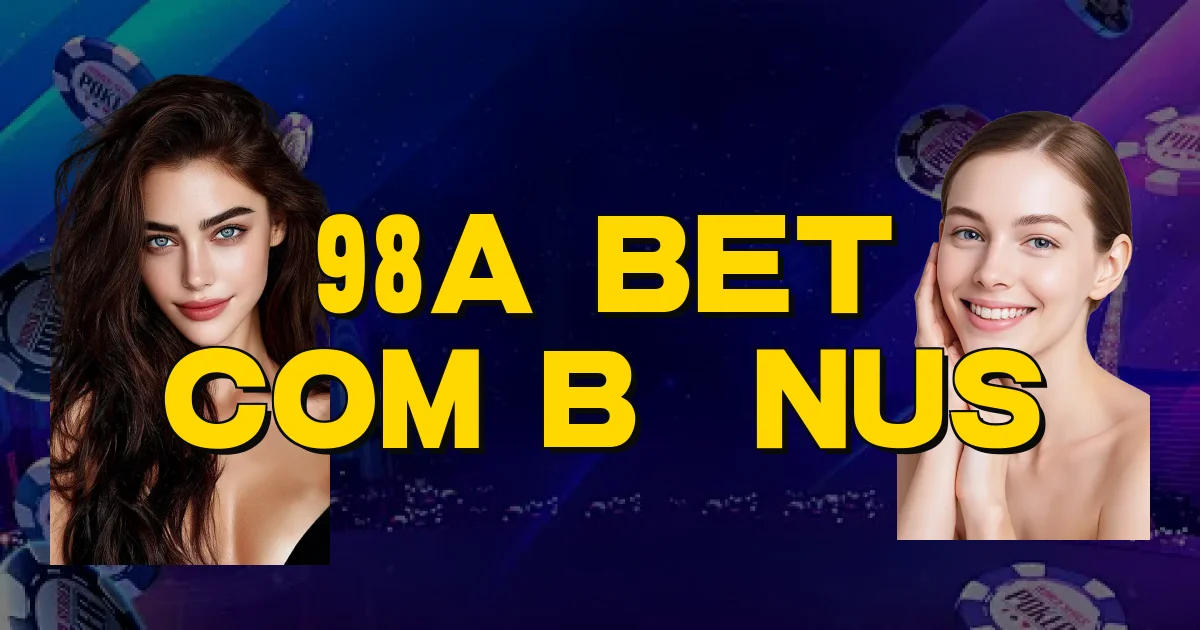 98A Bet Com Bônus Oficial