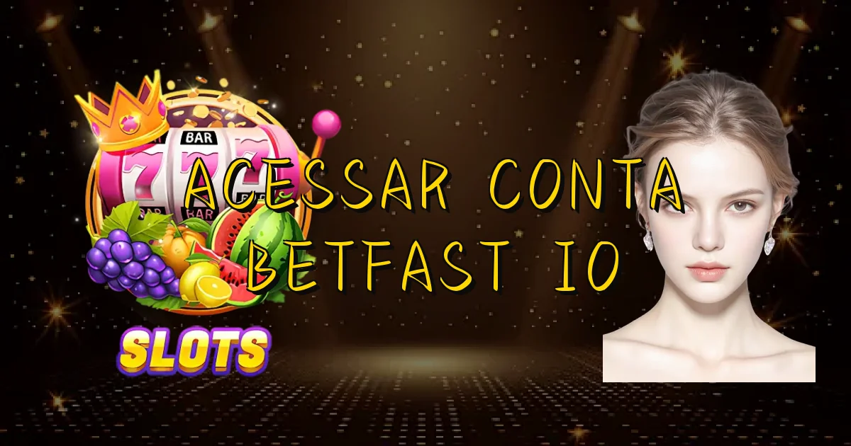 Acessar Conta Betfast Io Oficial