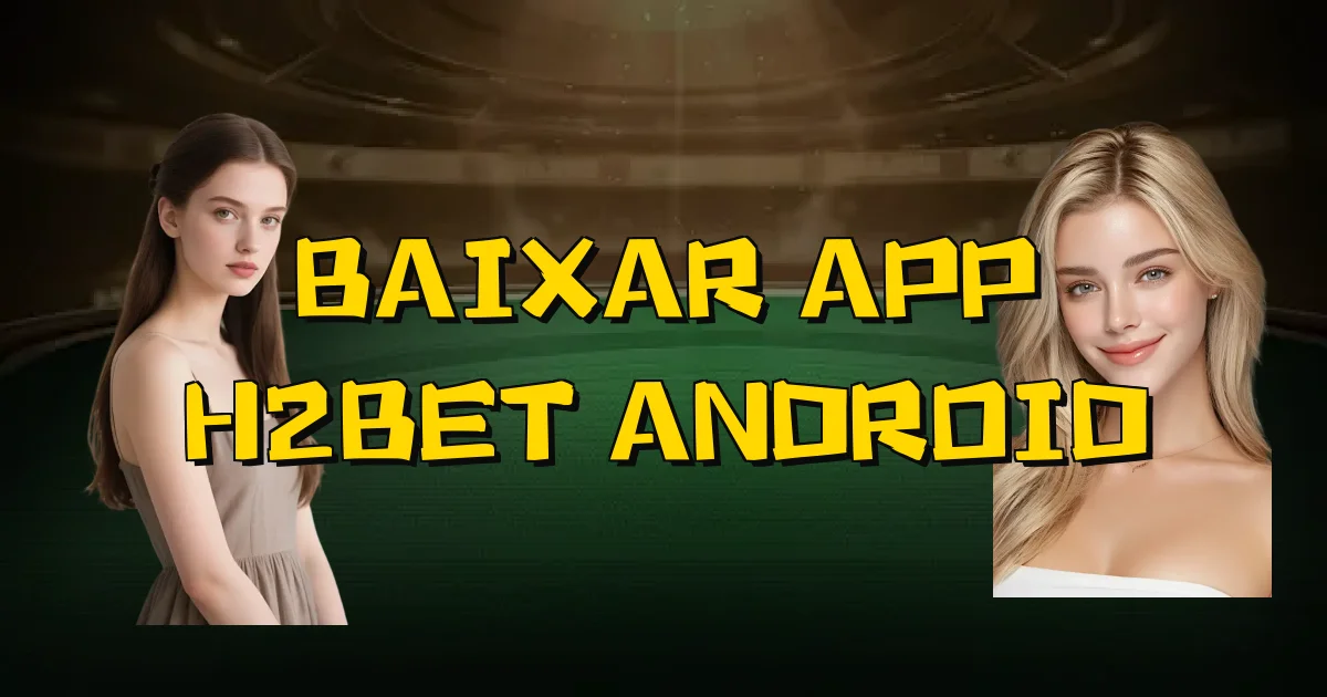 Baixar App H2Bet Android Oficial