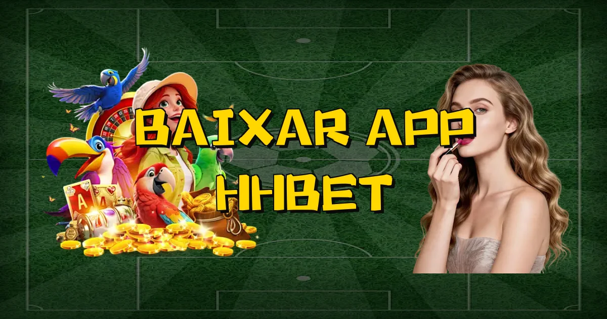 Baixar App Hhbet Oficial