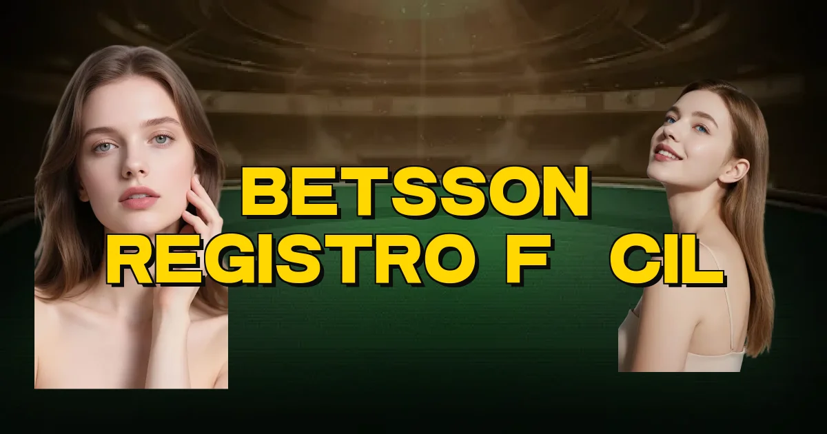 Betsson Registro Fácil Oficial