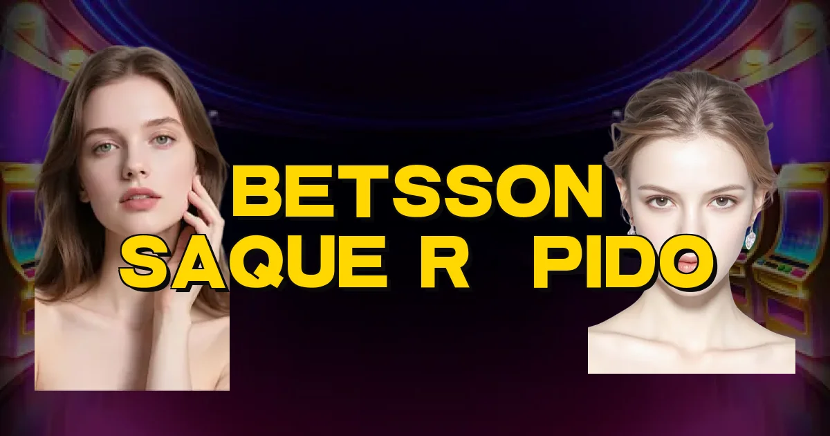 Betsson Saque Rápido Oficial
