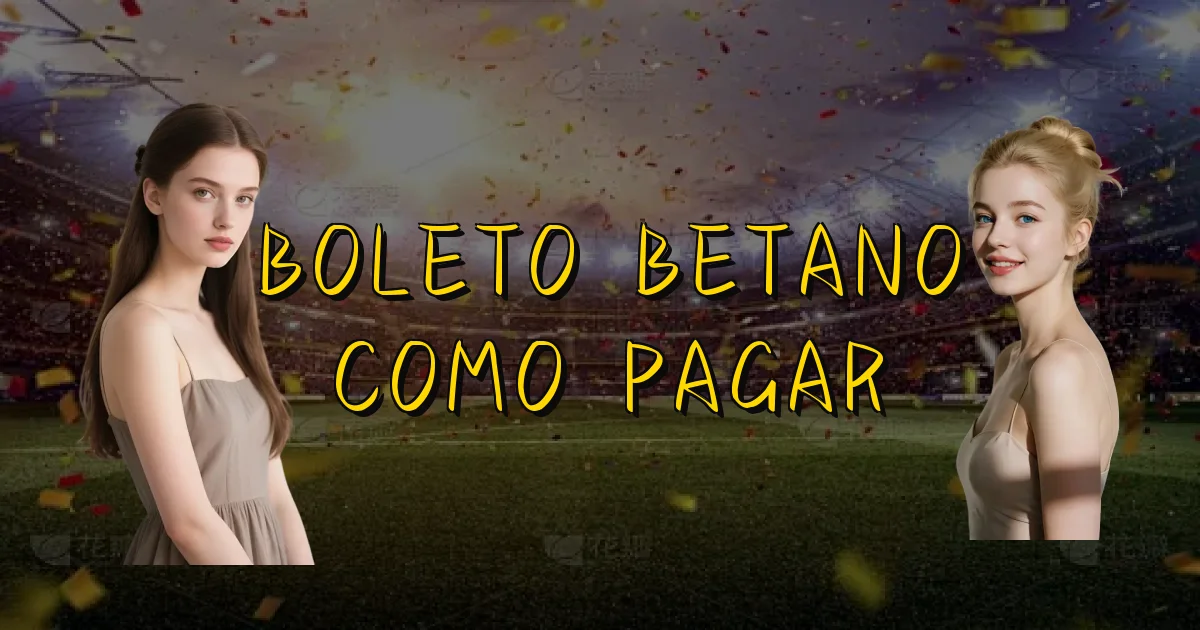 Boleto Betano Como Pagar Oficial