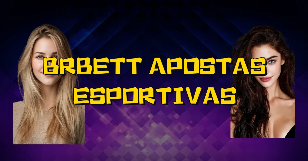 Brbett Apostas Esportivas Oficial