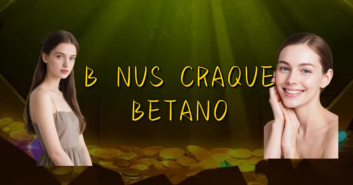 Bônus Craque Betano Oficial