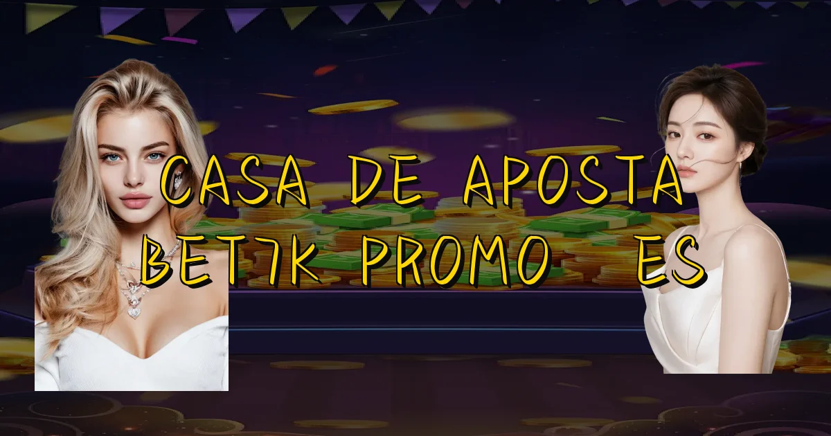 Casa De Aposta Bet7K Promoções Oficial