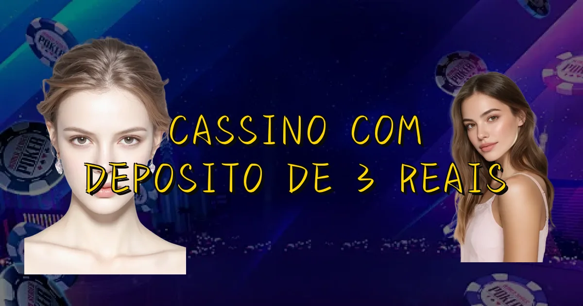 Cassino Com Deposito De 3 Reais Oficial