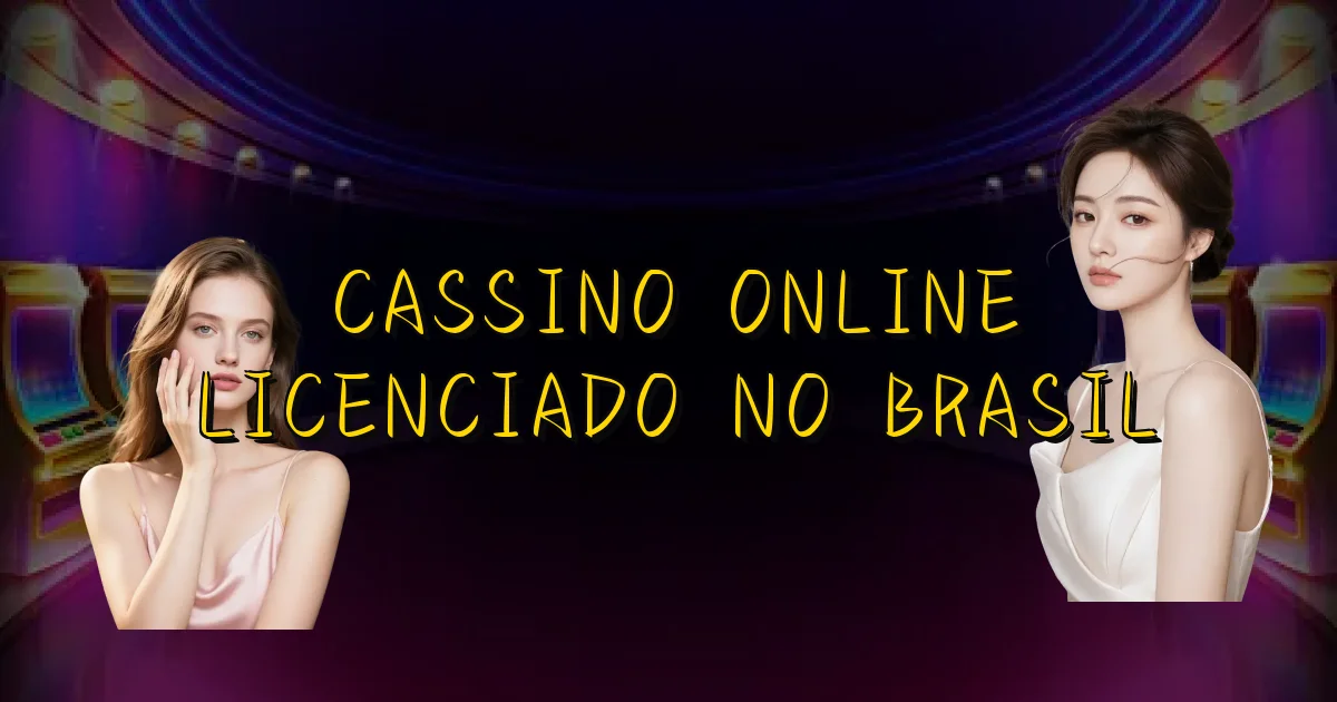 Cassino Online Licenciado No Brasil Oficial