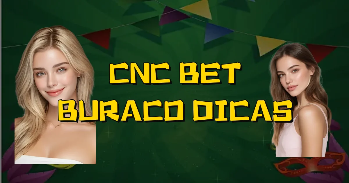 Cnc Bet Buraco Dicas Oficial