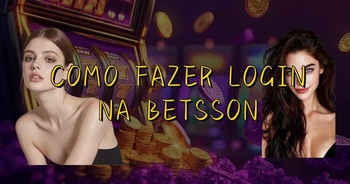 Como Fazer Login Na Betsson Oficial