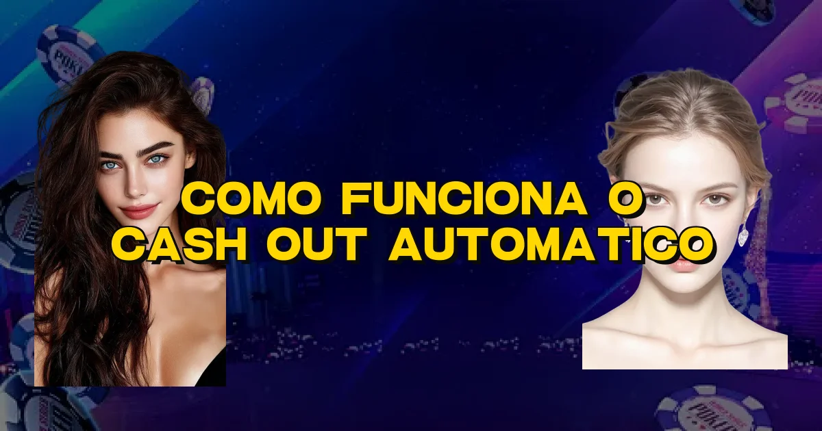 Como Funciona O Cash Out Automatico Oficial