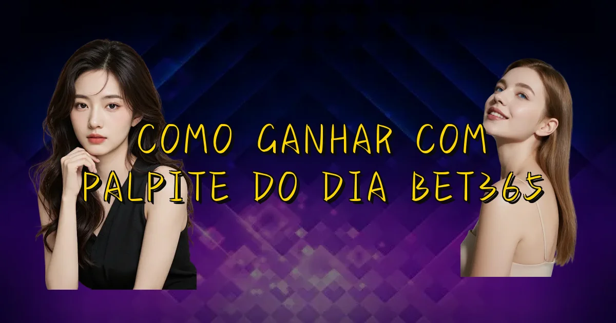 Como Ganhar Com Palpite Do Dia Bet365 Oficial