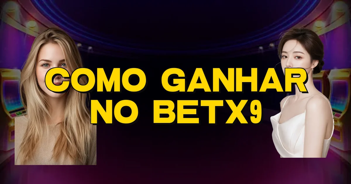 Como Ganhar No Betx9 Oficial