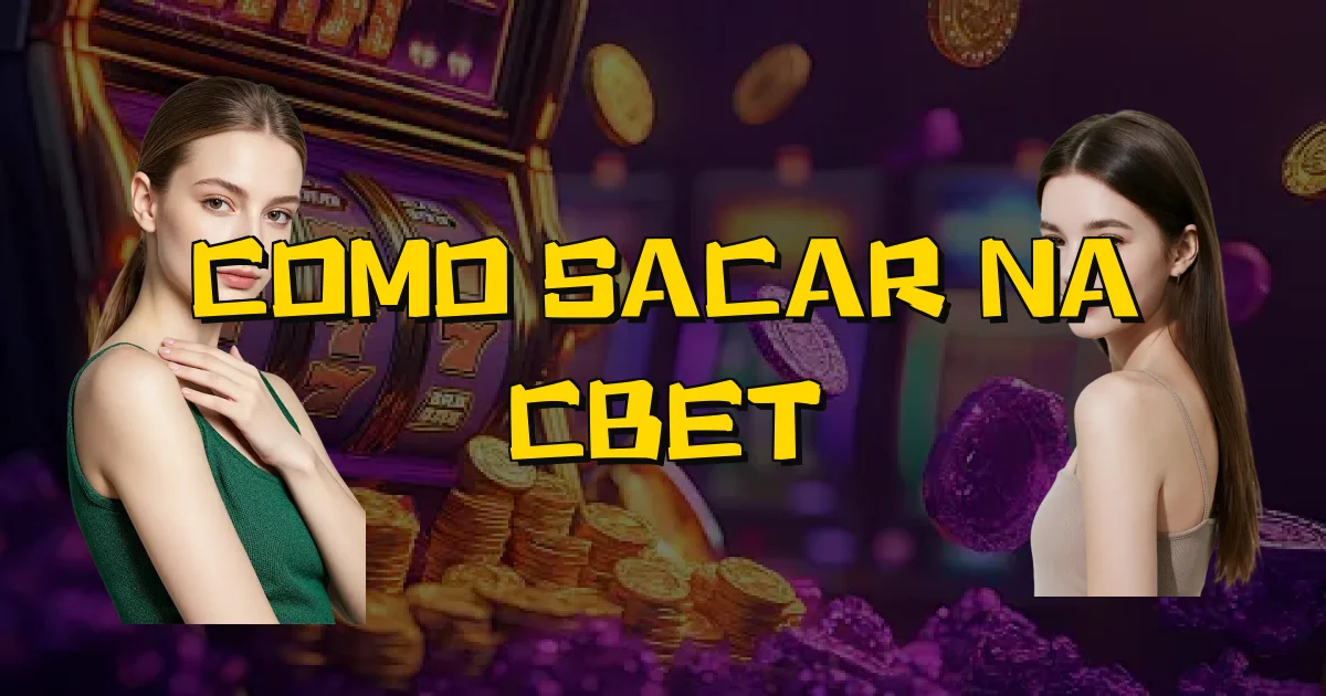 Como Sacar Na Cbet Oficial