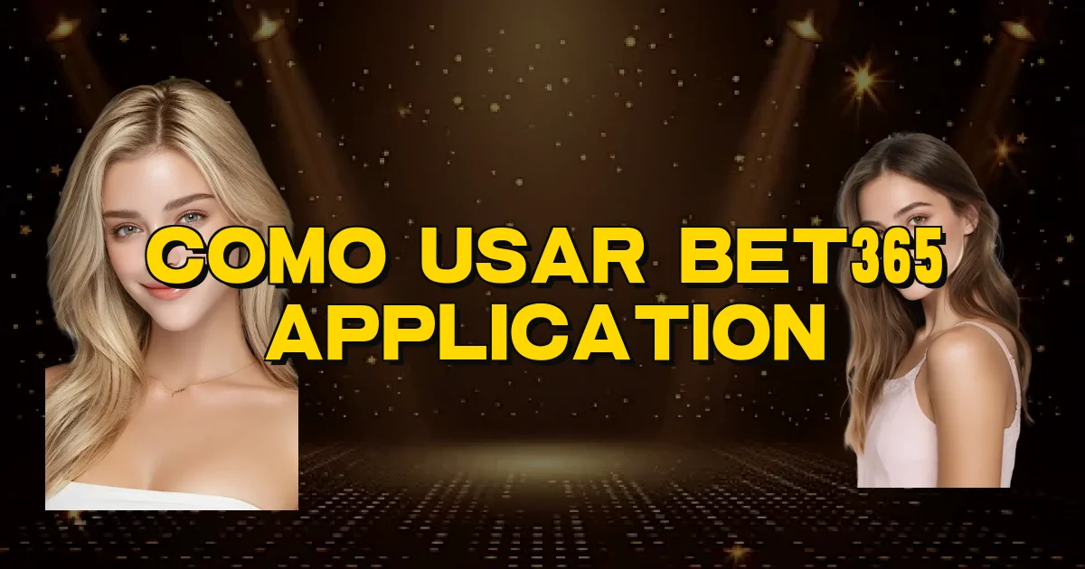 Como Usar Bet365 Application Oficial