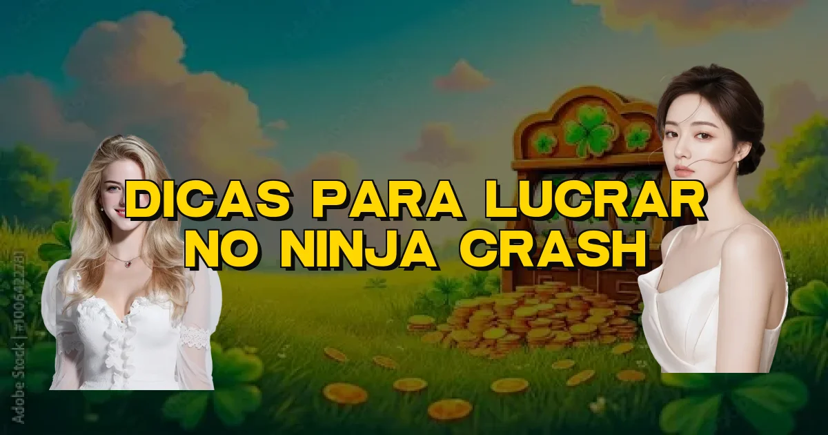 Dicas Para Lucrar No Ninja Crash Oficial