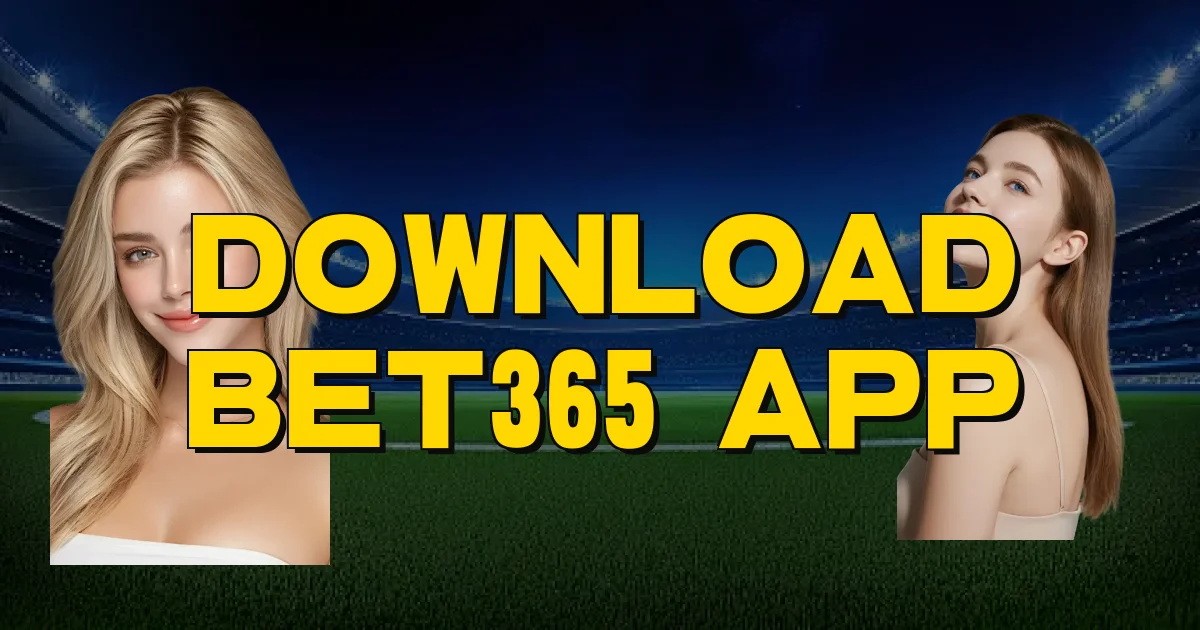 Download Bet365 App Oficial