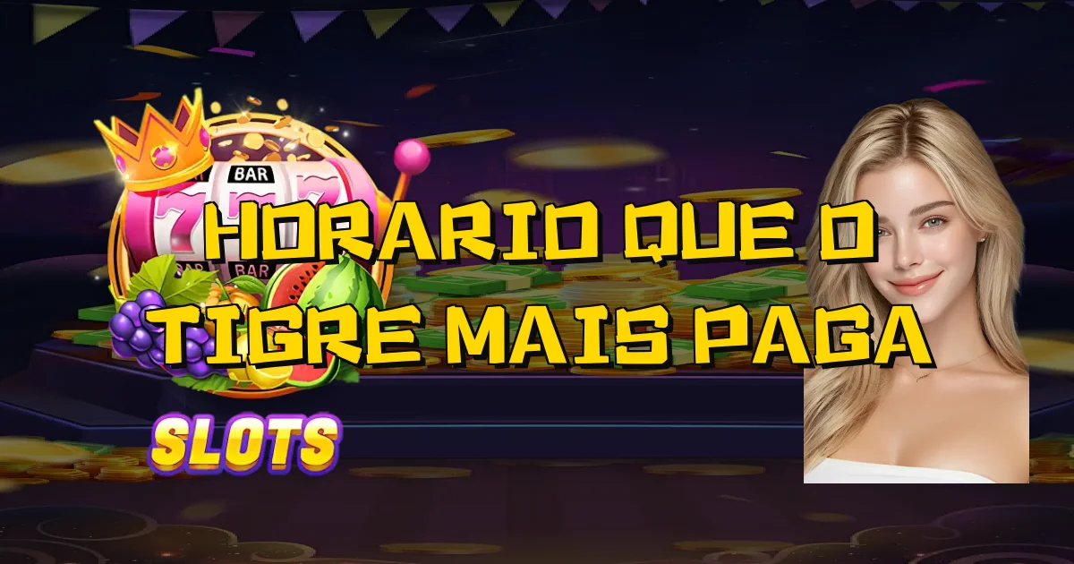 Horario Que O Tigre Mais Paga Oficial