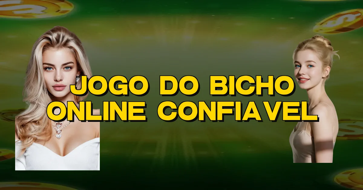 Jogo Do Bicho Online Confiavel Oficial