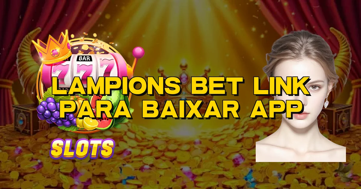 Lampions Bet Link Para Baixar App Oficial