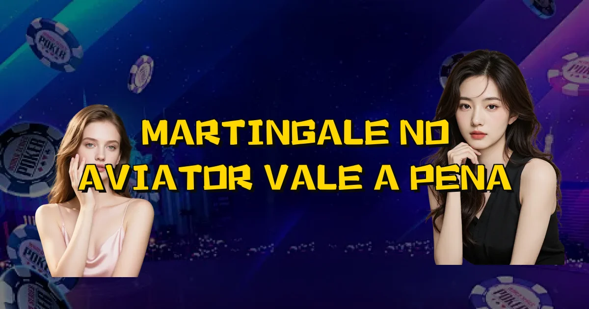 Martingale No Aviator Vale A Pena Oficial