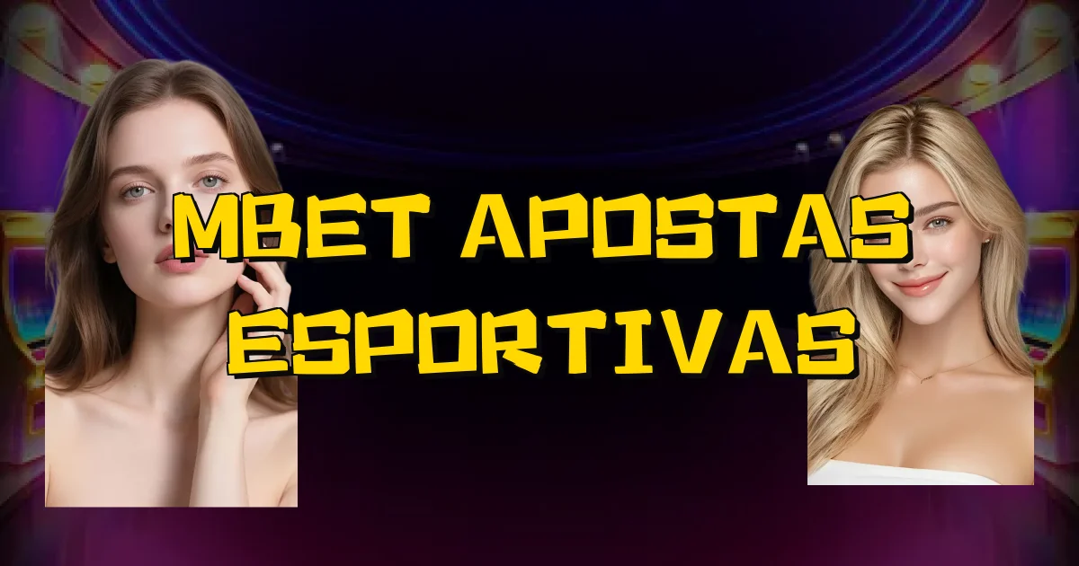 Mbet Apostas Esportivas Oficial
