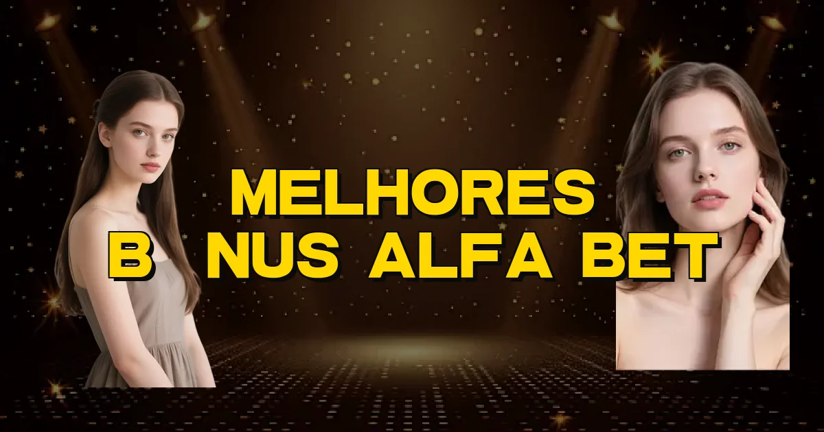 Melhores Bônus Alfa Bet Oficial