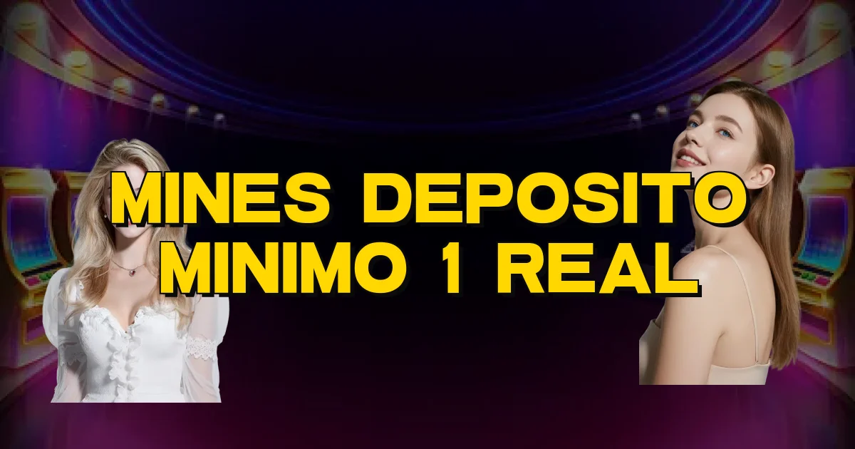 Mines Deposito Minimo 1 Real Oficial
