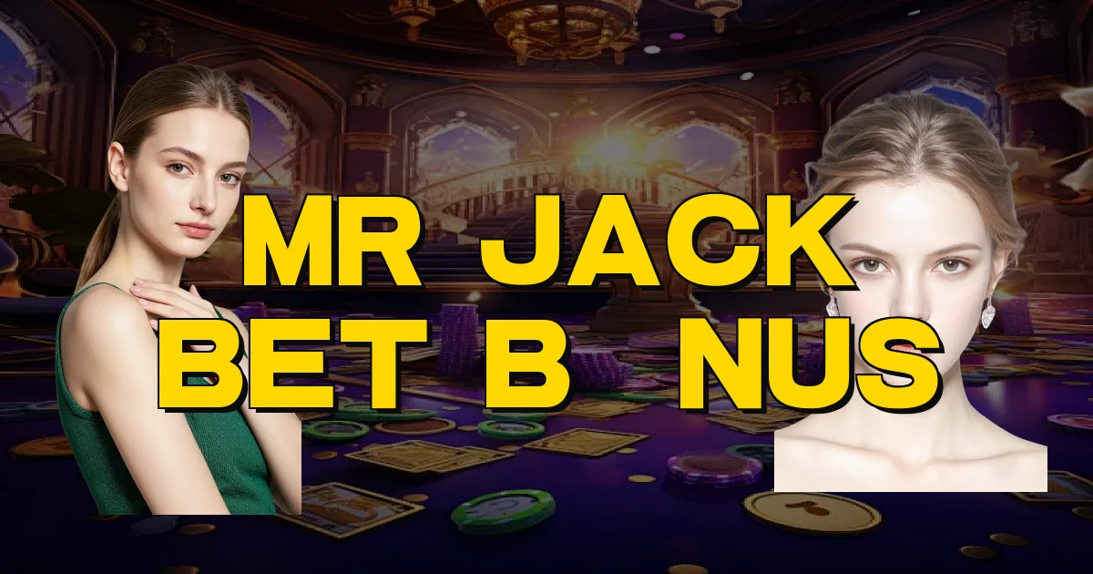 Mr Jack Bet Bônus Oficial