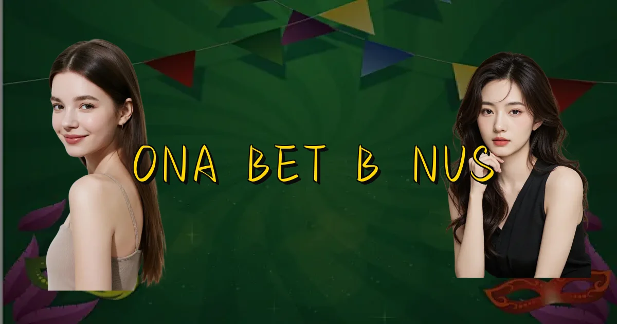 Ona Bet Bônus Oficial