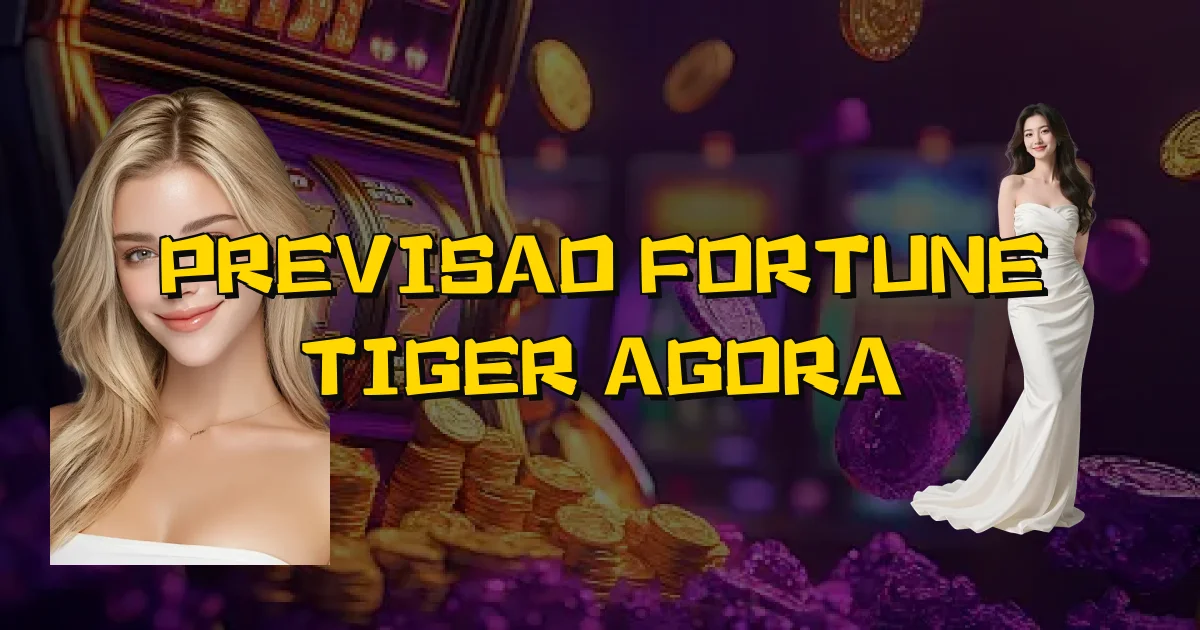 Previsao Fortune Tiger Agora Oficial