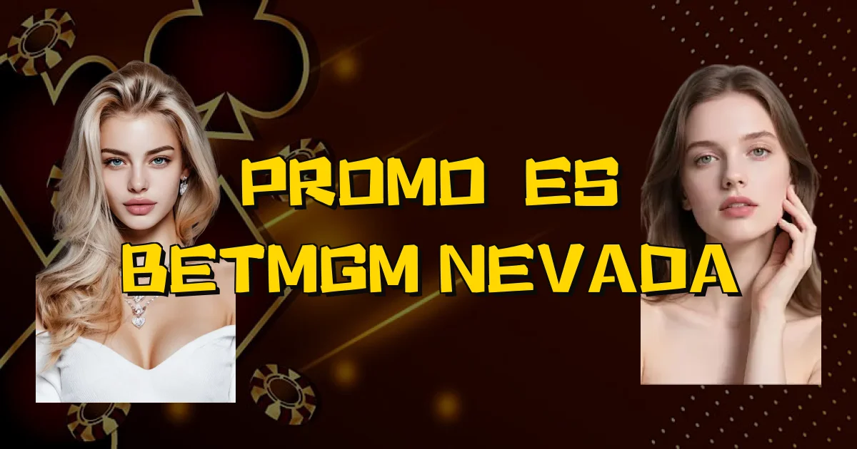 Promoções Betmgm Nevada Oficial