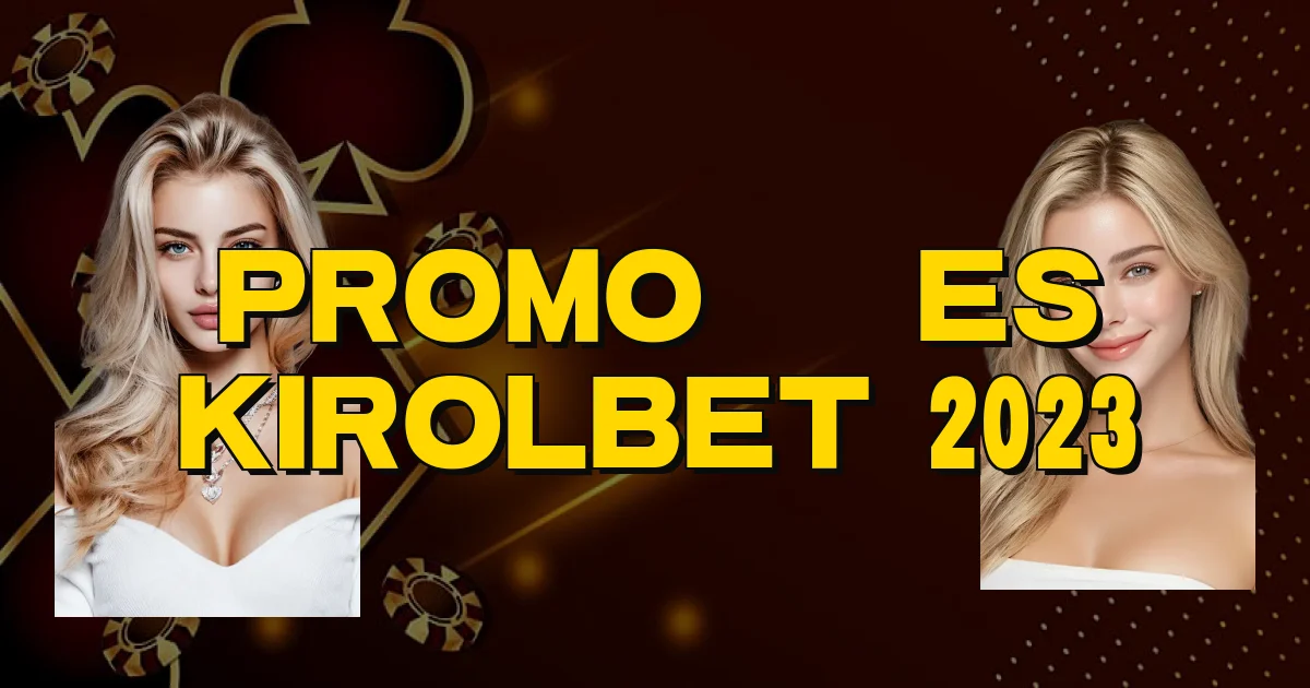 Promoções Kirolbet 2023 Oficial