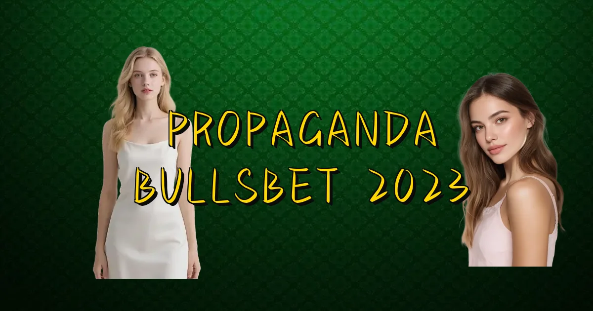 Propaganda Bullsbet 2023 Oficial