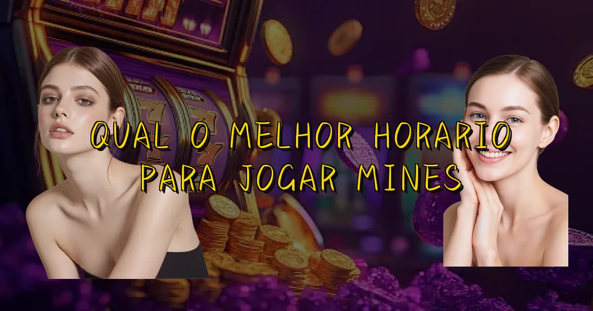 Qual O Melhor Horario Para Jogar Mines Oficial
