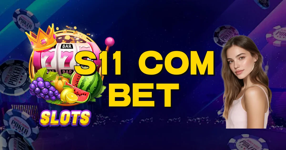 S11 Com Bet Oficial