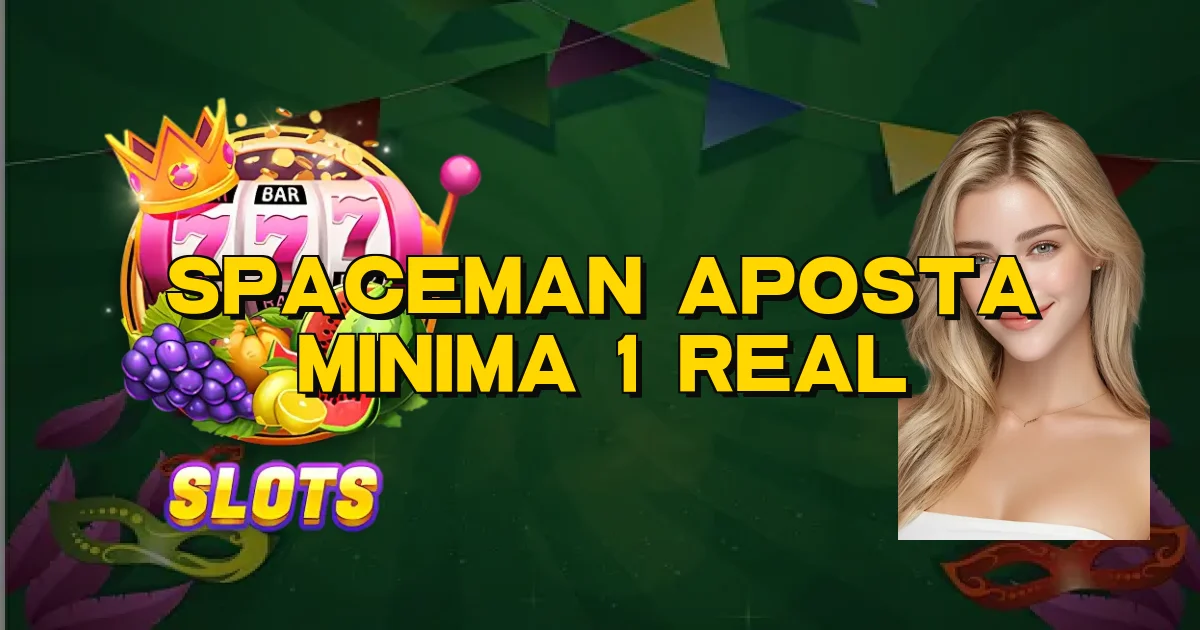 Spaceman Aposta Minima 1 Real Oficial