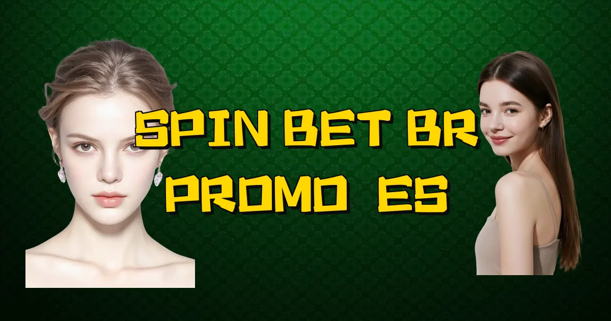 Spin Bet Br Promoções Oficial