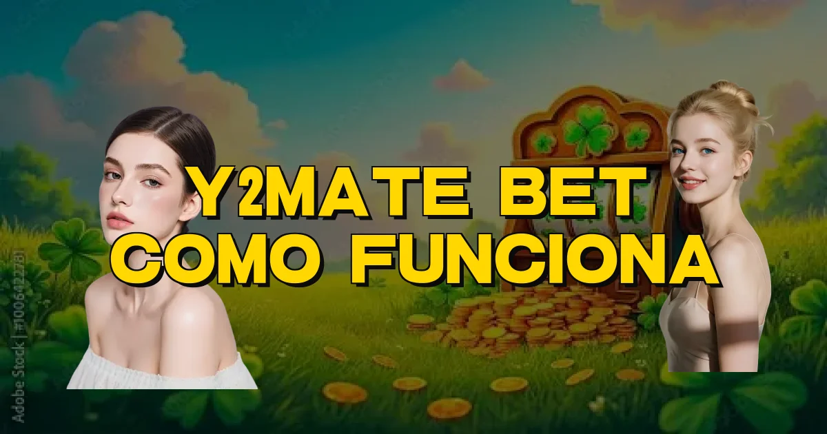 Y2Mate Bet Como Funciona Oficial
