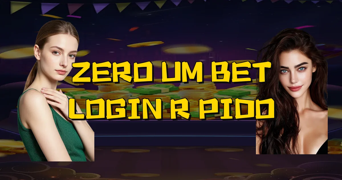 Zero Um Bet Login Rápido Oficial
